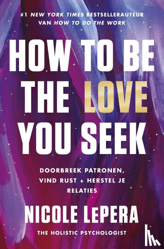 LePera, Nicole - How to be the love you seek
