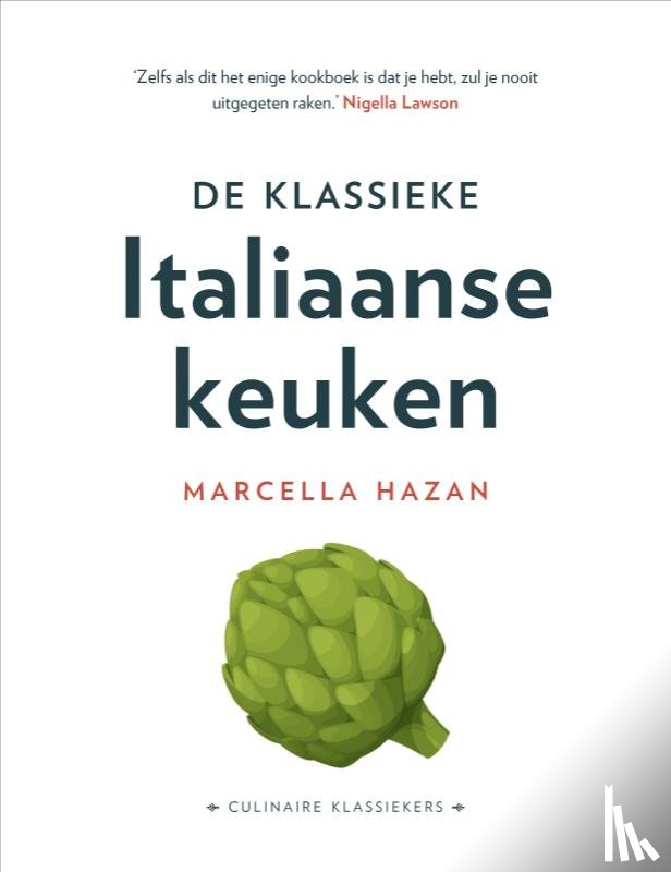 Hazan, Marcella - De Klassieke Italiaanse keuken