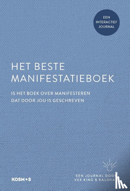 King, Vex, Kaushal - Het beste manifestatieboek