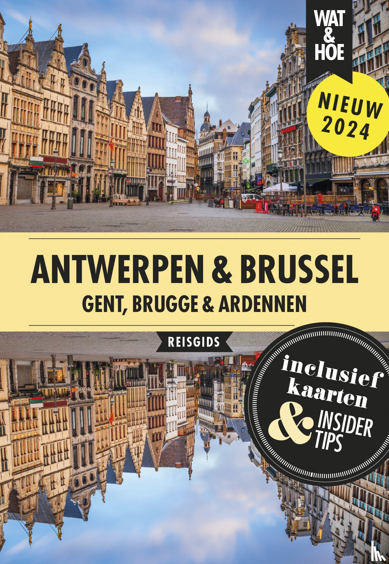 Wat & Hoe reisgids - Antwerpen, Brussel
