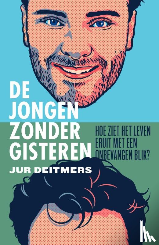 Deitmers, Jur - De jongen zonder gisteren