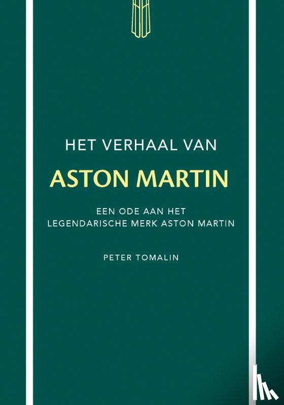 Tomalin, Peter - Het verhaal van Aston Martin