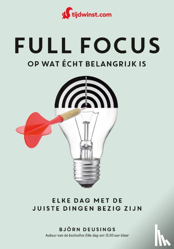 Deusings, Björn - Full focus op wat écht belangrijk is