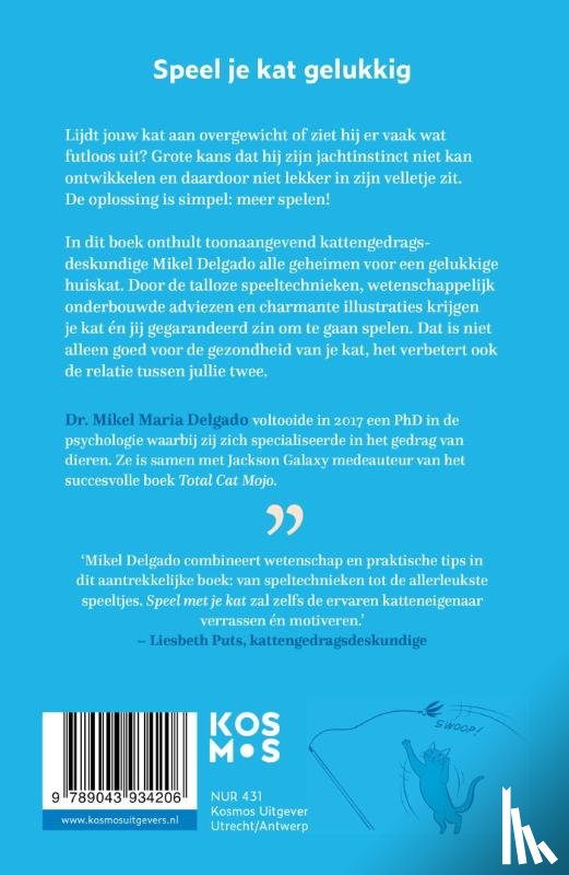 Delgado, Mikel Maria - Speel met je kat: het geheim voor een gelukkige huiskat