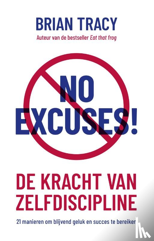 Tracy, Brian - No Excuses!