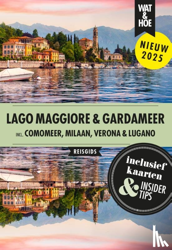Wat & Hoe reisgids - Lago Maggiore & Gardameer