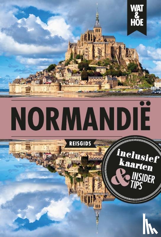 Wat & Hoe reisgids - Normandië