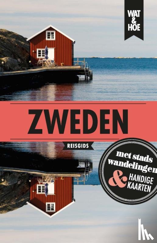 Wat & Hoe reisgids - Zweden