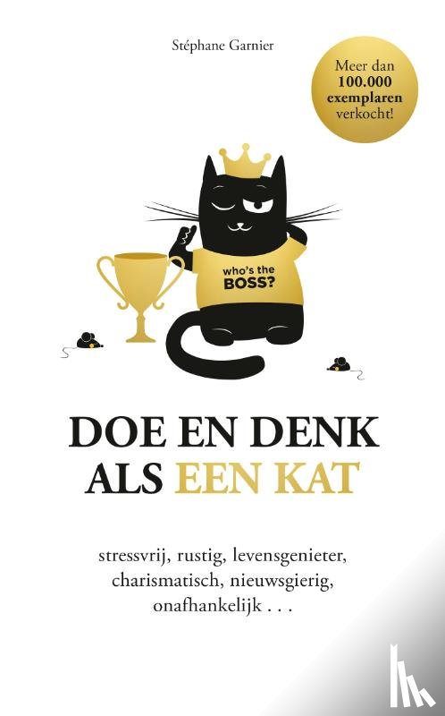 Garnier, Stéphane - Doe en denk als een kat