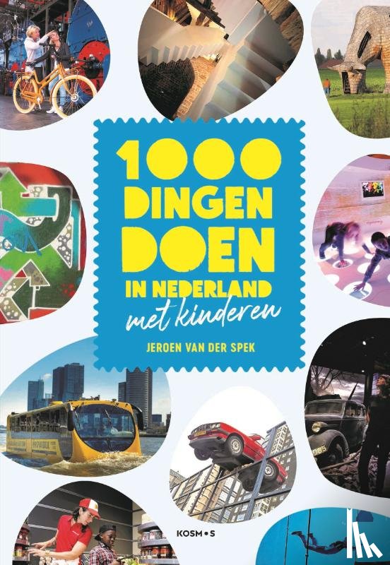 Spek, Jeroen van der - 1000 dingen doen in Nederland met kinderen
