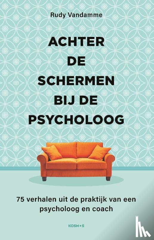Vandamme, Rudy - Achter de schermen bij de psycholoog