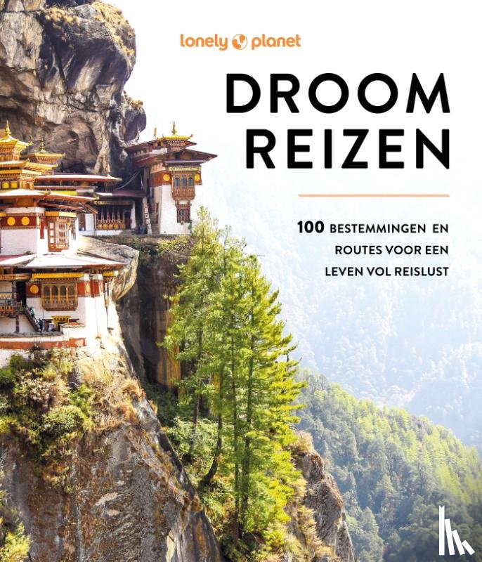 Lonely Planet - Lonely Planet - Droomreizen