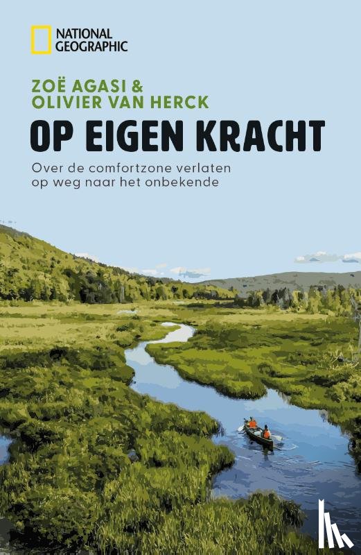 Agasi, Zoë, Herck, Olivier Van - National Geographic - Op Eigen Kracht