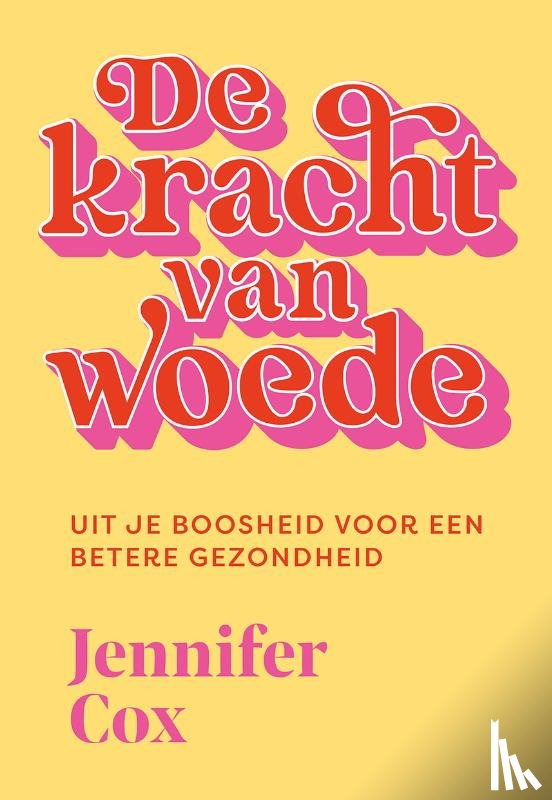 Cox, Jennifer - De kracht van woede