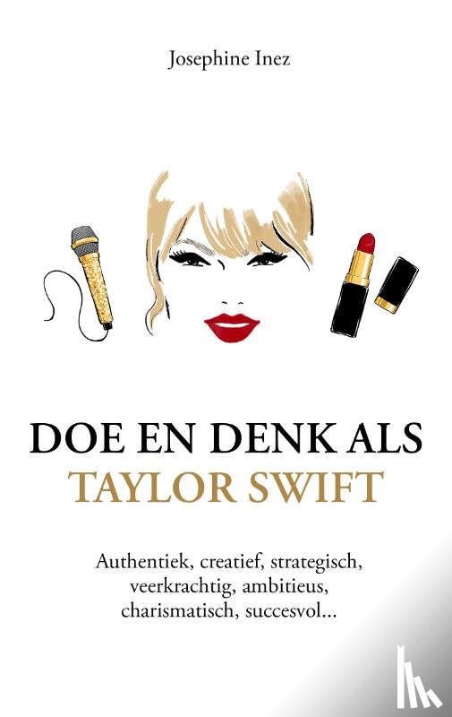 Inez, Josephine - Doe en denk als Taylor Swift