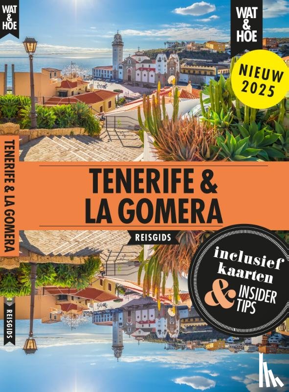 Wat & Hoe reisgids - Tenerife & La Gomera