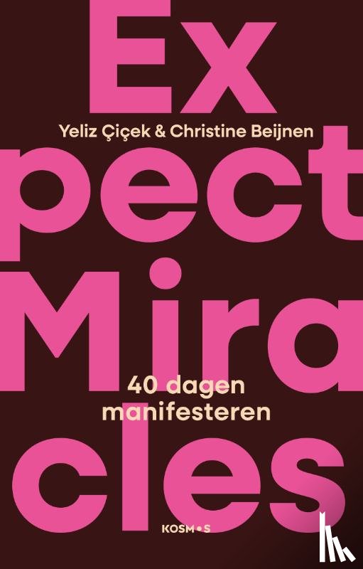 Çiçek, Yeliz, Beijnen, Christine - Expect Miracles