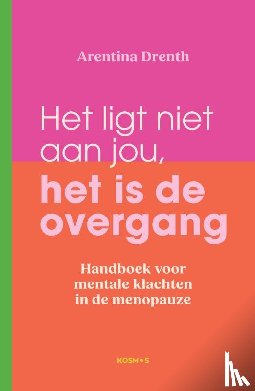 Drenth, Arentina - Het ligt niet aan jou, het is de overgang