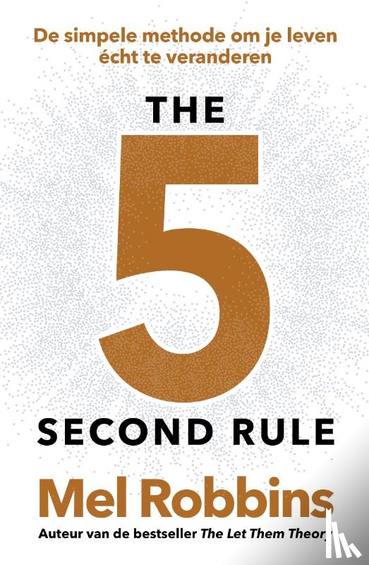 Robbins, Mel - The 5 Second Rule - Nederlandse editie