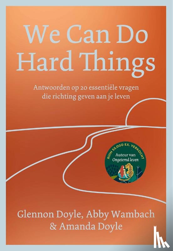 Doyle, Glennon, Wambach, Abby, Doyle, Amanda - We Can Do Hard Things
