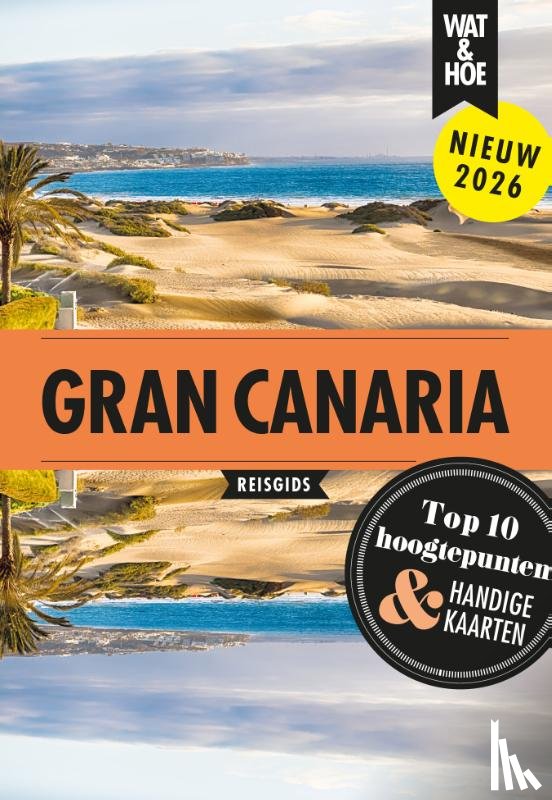 Wat & Hoe reisgids - Gran Canaria