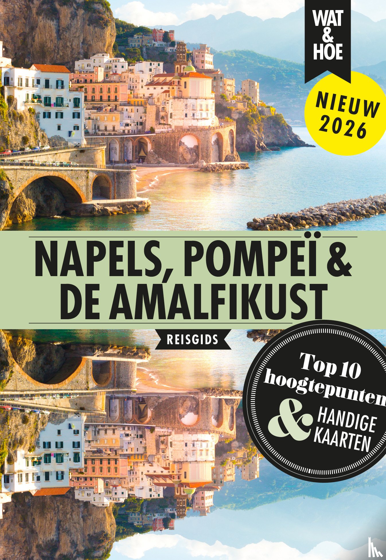 Wat & Hoe reisgids - Napels, Pompeï en de Amalfikust