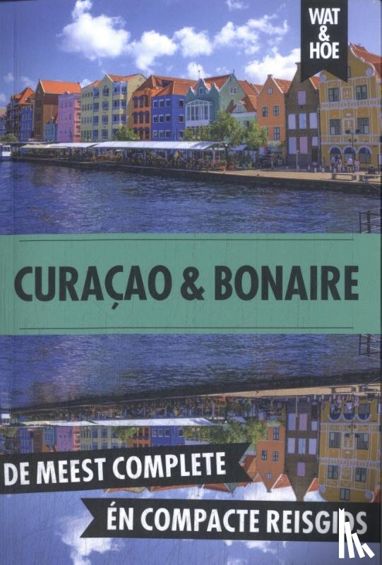 Wat & Hoe reisgids - Curaçao en Bonaire