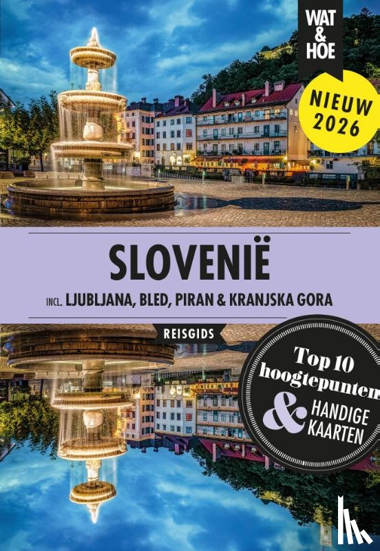 Wat & Hoe reisgids - Slovenië