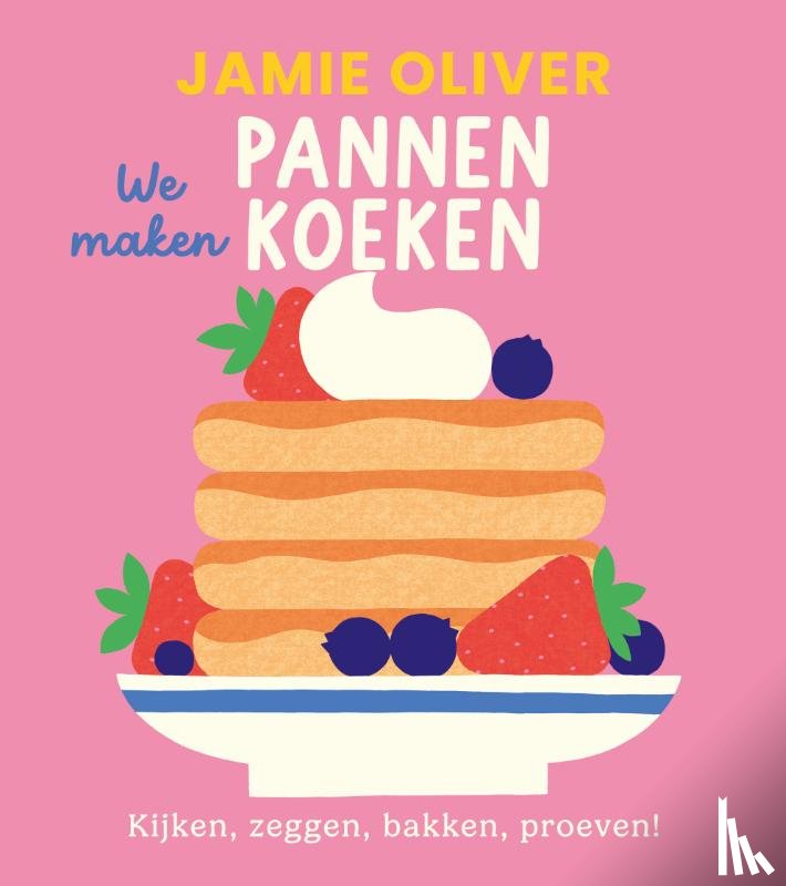 Oliver, Jamie - We maken pannenkoeken