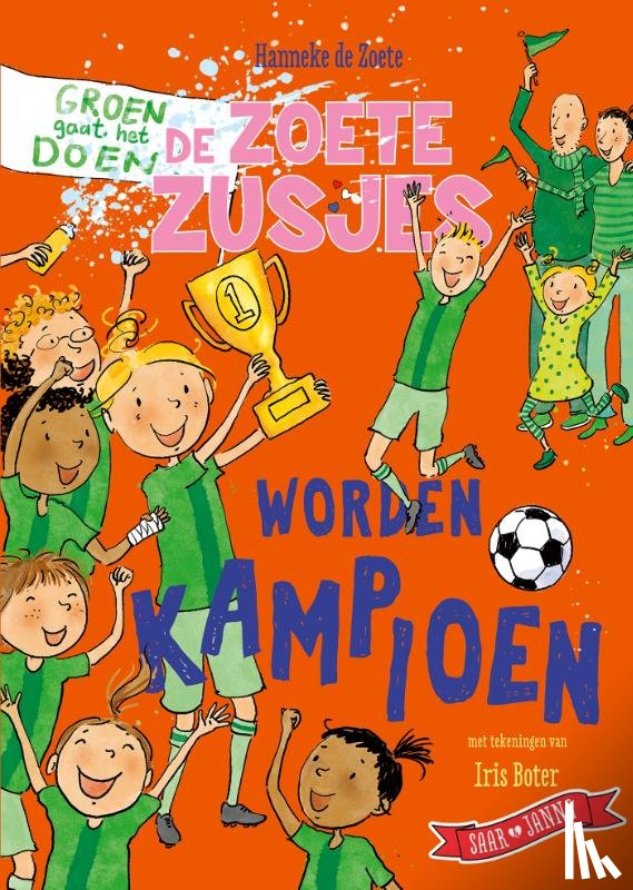 Zoete, Hanneke de - De Zoete Zusjes worden kampioen