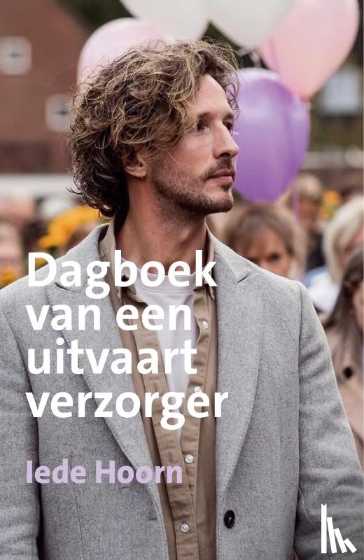 Hoorn, Iede - Dagboek van een uitvaartverzorger