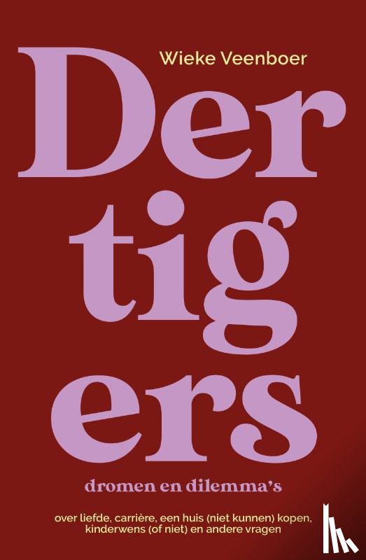 Veenboer, Wieke - Dertigers, dromen en dilemma's