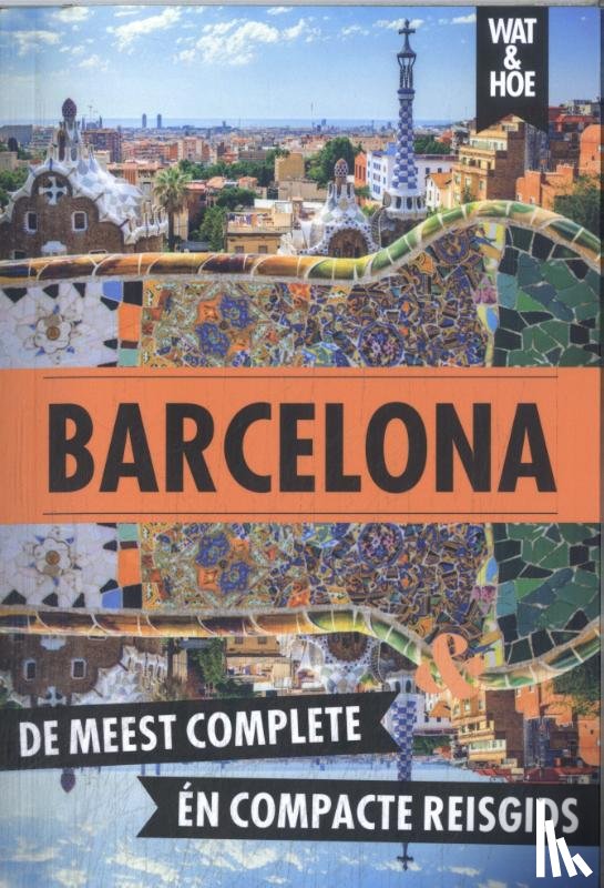 Wat & Hoe reisgids - Barcelona