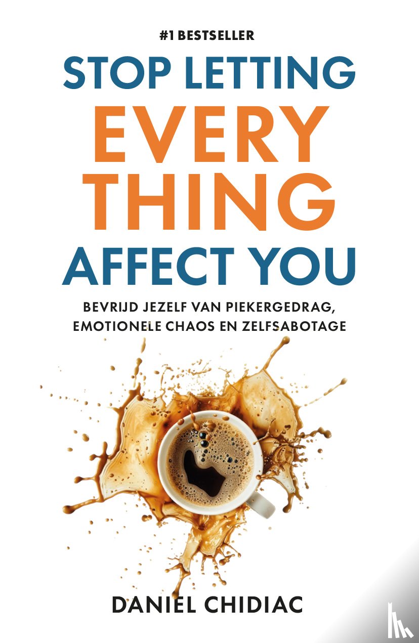 Chidiac, Daniel - Stop Letting Everything Affect You