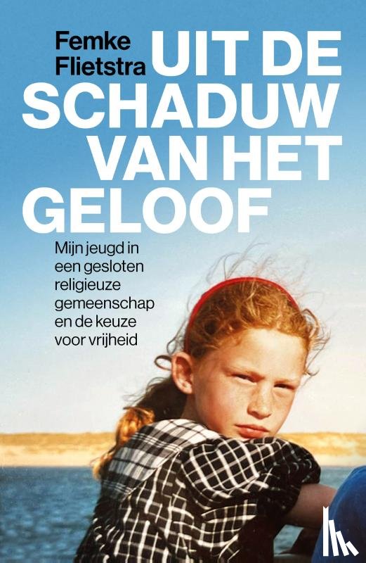 Flietstra, Femke - Uit de schaduw van het geloof