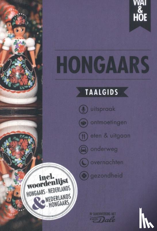 Wat & Hoe taalgids - Hongaars
