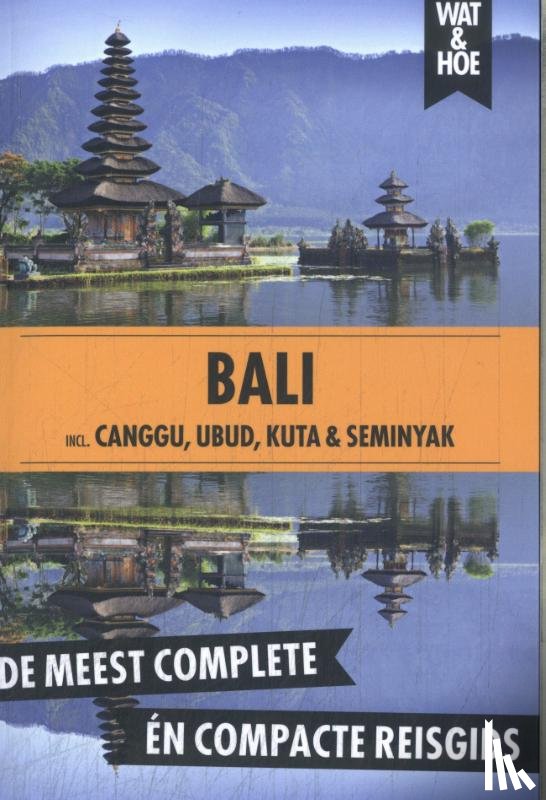 Wat & Hoe reisgids - Bali