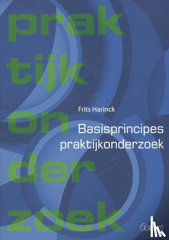 Harinck, Frits - Basisprincipes praktijkonderzoek