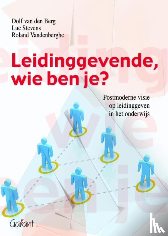 Berg, Dolf van den, Stevens, Luc, Vandenberghe, Roland - Leidinggevende, wie ben je?