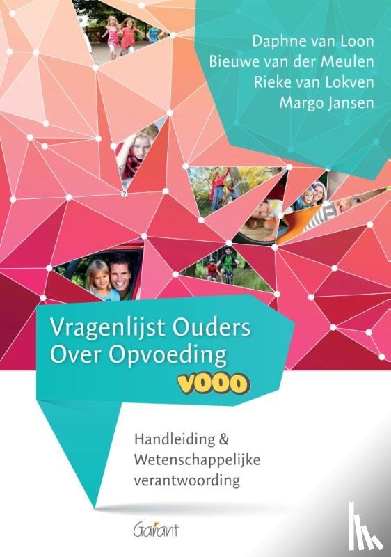 Loon, Daphne van, Meulen, Bieuwe van der, Lokven, Rieke van, Jansen, Margo - Vragenlijst ouders over opvoeding (VOOO)