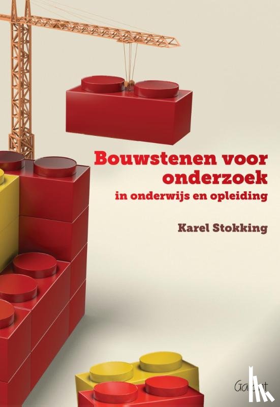Stokking, Karel - Bouwstenen voor onderzoek in onderwijs en opleiding