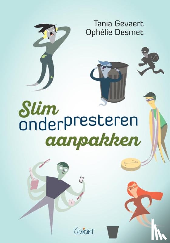 Gevaert, Tania, Desmet, Ophélie - Slim onderpresteren aanpakken
