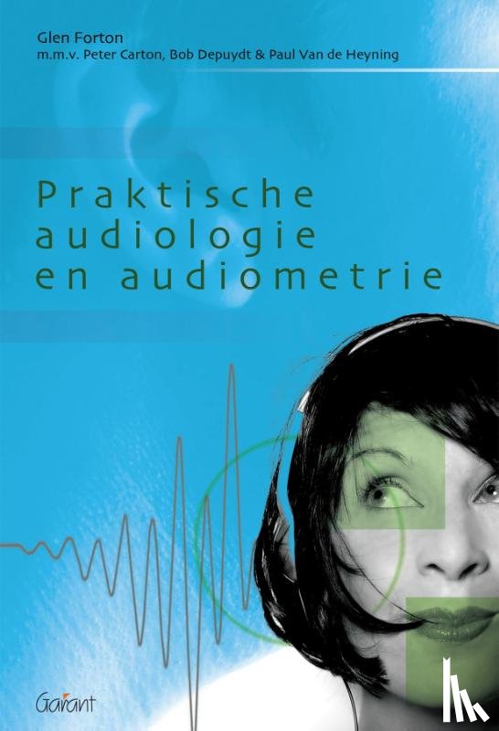 Forton, Glen - Praktische audiologie en audiometrie