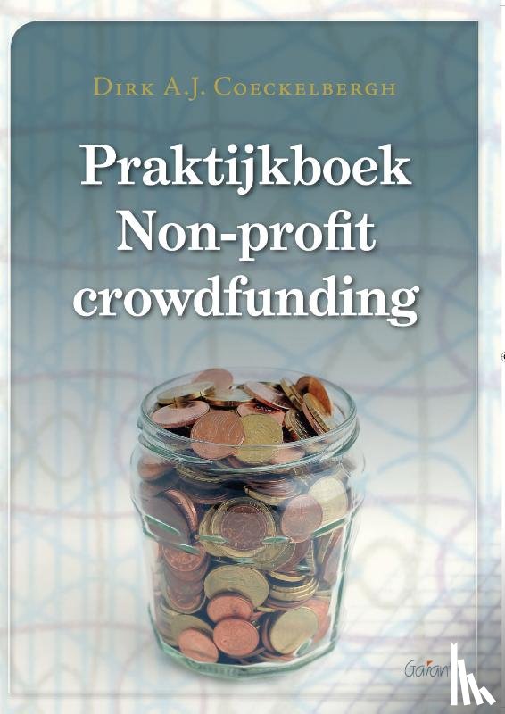 Coeckelbergh, Dirk A.J. - Praktijkboek Non-profit crowdfunding