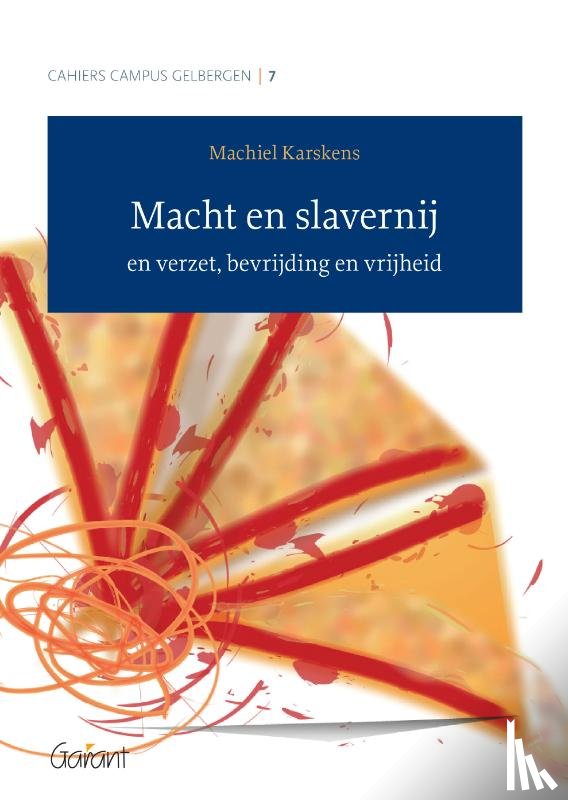 Karskens, Machiel - Macht en slavernij