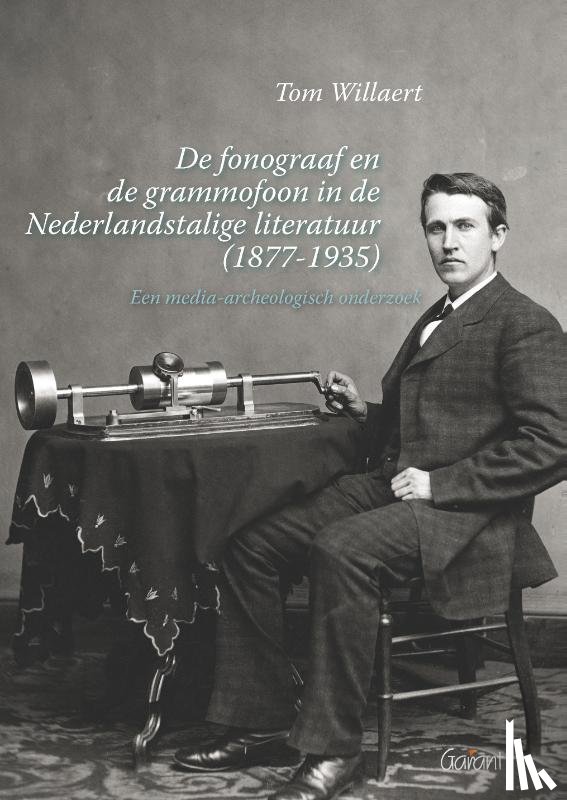  - De fonograaf en de grammofoon in de Nederlandstalige literatuur
