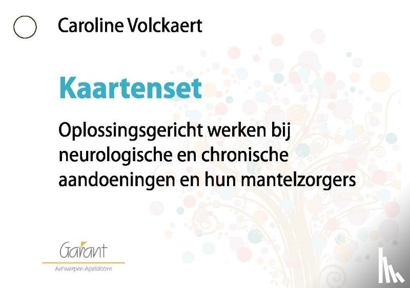 Volckaert, Caroline - Oplossingsgericht werken bij neurologische en chronische aandoeningen en hun mantelzorgers