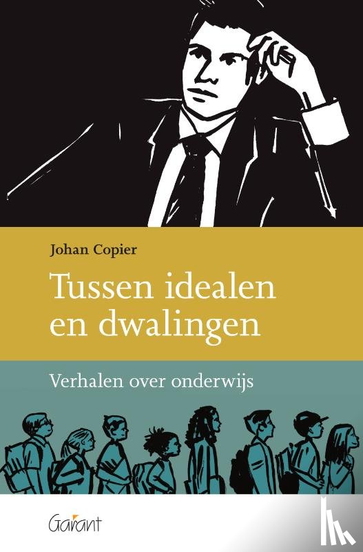 Copier, Johan - Tussen idealen en dwalingen