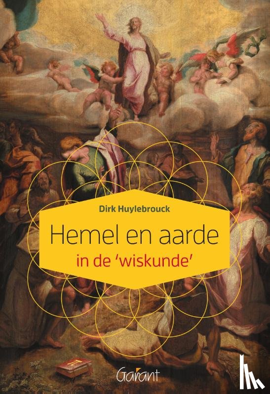 Huylebrouck, Dirk - Hemel en aarde in de ‘wiskunde’