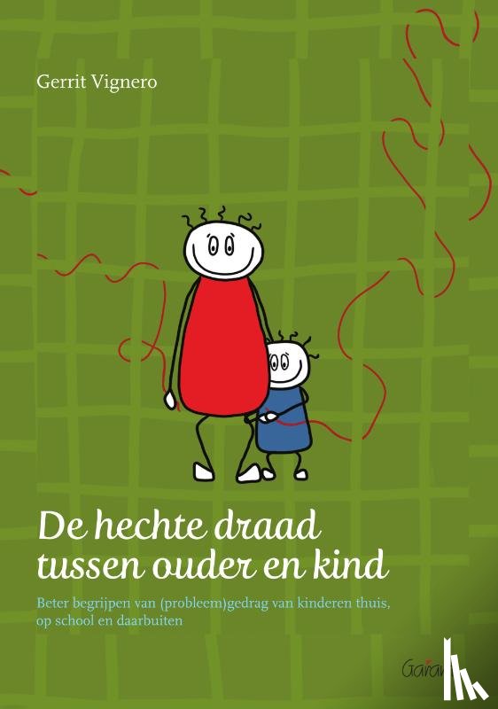 Vignero, Gerrit - De hechte draad tussen ouder en kind